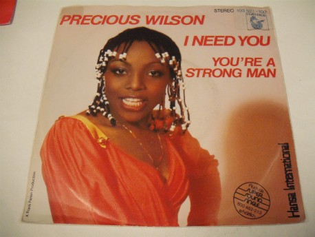 Precious WILSON - I Need You / You're A Strong Man