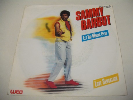 Sammy BARBOT - Let The  Music Play / Love Sensation