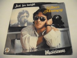 Gilbert MONTAGNE - Just For Tonight / Musicienne