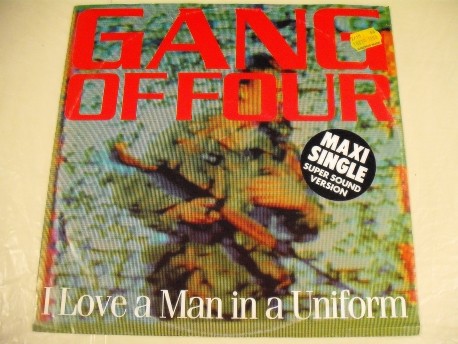 Gang Of Four - I Love A Man In A Uniform / The World At Fault