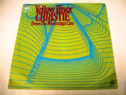 CHRISTIE Yellow Riwer/Down The Mississippi Line
