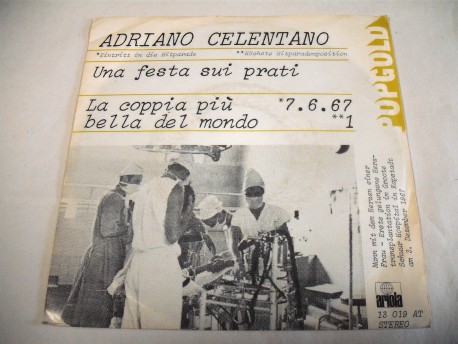 Adriano CELENTANO - Una Fiesta Sui Prati / La Copia Piu Bella Del Mondo